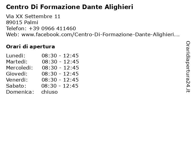 Orari di apertura Centro Di Formazione Dante Alighieri Via